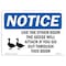 Signmission OSHA Notice Sign, 12" Height, Rigid Plastic, Use Or Door Geese Sign With Symbol, Landscape OS-NS-P-1218-L-18817 - alternate 1